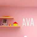 Vinyl Wall Art Decal Girls Custom Name - ’AVA’ Custom Text Name - 12" x 19" - Girls Bedroom Vinyl Wall Decals - Cute Wall Art Decals for Baby Girl Nursery Room Decor (12" x 19"; White Text) 1