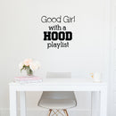 Vinyl Wall Art Decal - Good Girl with A Hood Playlist - 20" X 20" Music Decoration Vinyl Sticker - Trendy Wall Art Decal - Bedroom Living Room Decor - Fashion Wall Art - Women’s Positive Quotes 2
