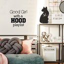 Vinyl Wall Art Decal - Good Girl with A Hood Playlist - 20" X 20" Music Decoration Vinyl Sticker - Trendy Wall Art Decal - Bedroom Living Room Decor - Fashion Wall Art - Women’s Positive Quotes 3