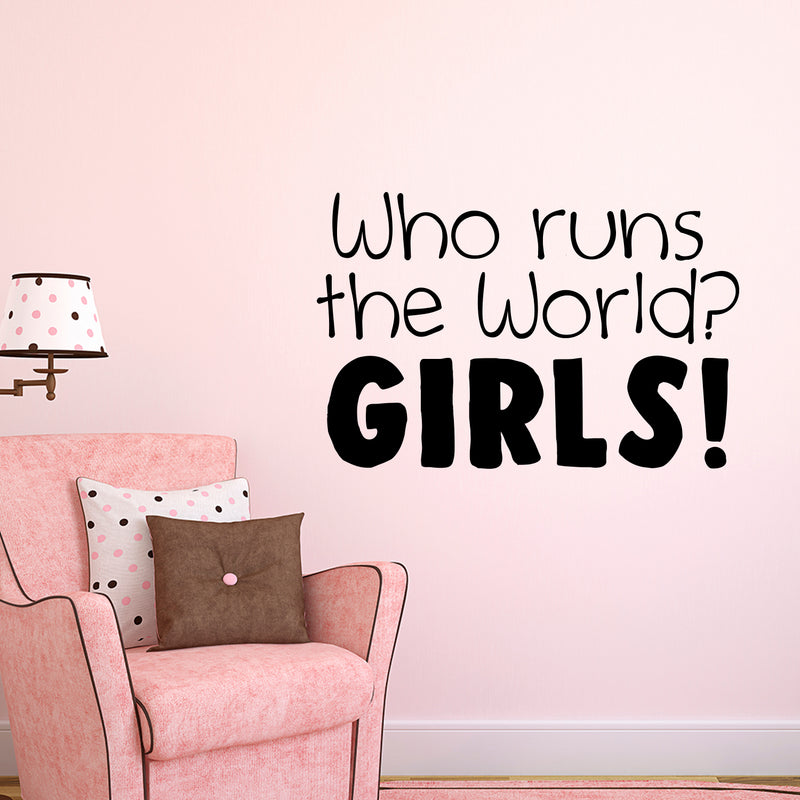 Vinyl Wall Art Decal - Who Runs The World? Girls! - 15" X 23" - Girls Bedroom Decal Stickers - Cute Wall Art Decals for Girls 2