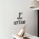 Vinyl Wall Art Decal - Let's Eat - Foodie Fun Wall Decal Stickers - Witty Noodle Stencil Adhesive Vinyl For Kitchen Restaurant Home Use 2