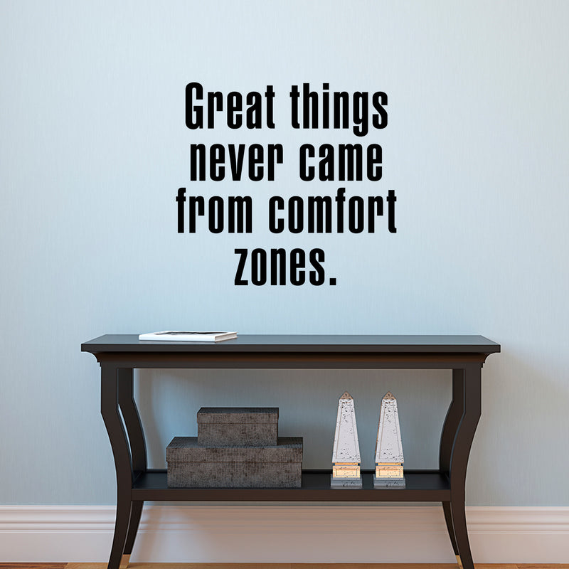 Vinyl Art Wall Decal - Great Things Never Came from Comfort Zones - 23" x 25" - Motivational Life Quotes - Home and Office Wall Decor - Inspirational Gym Fitness Words Sayings Sticker Decal Signs 3