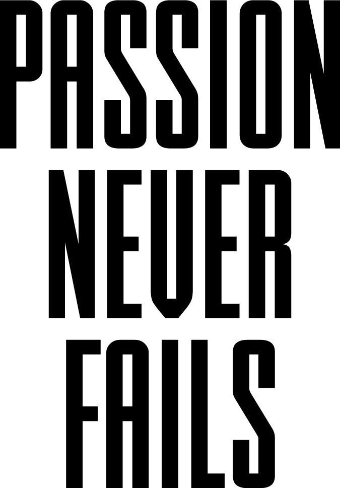 Vinyl Wall Art Decal - Passion Never Fails - Decoration Vinyl Sticker - Inspirational Life Quotes - Motivational Gym And Fitness Office Home Quotes Decal Stickers 1