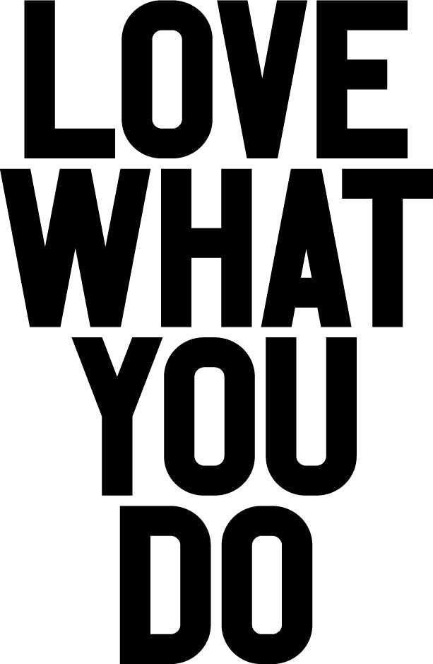 Vinyl Wall Art Decal - Love What You Do - 23" x 15" Decoration Vinyl Sticker - Inspirational Life Quotes - Motivational Work Fitness Office Home Quotes Decal Stickers 4