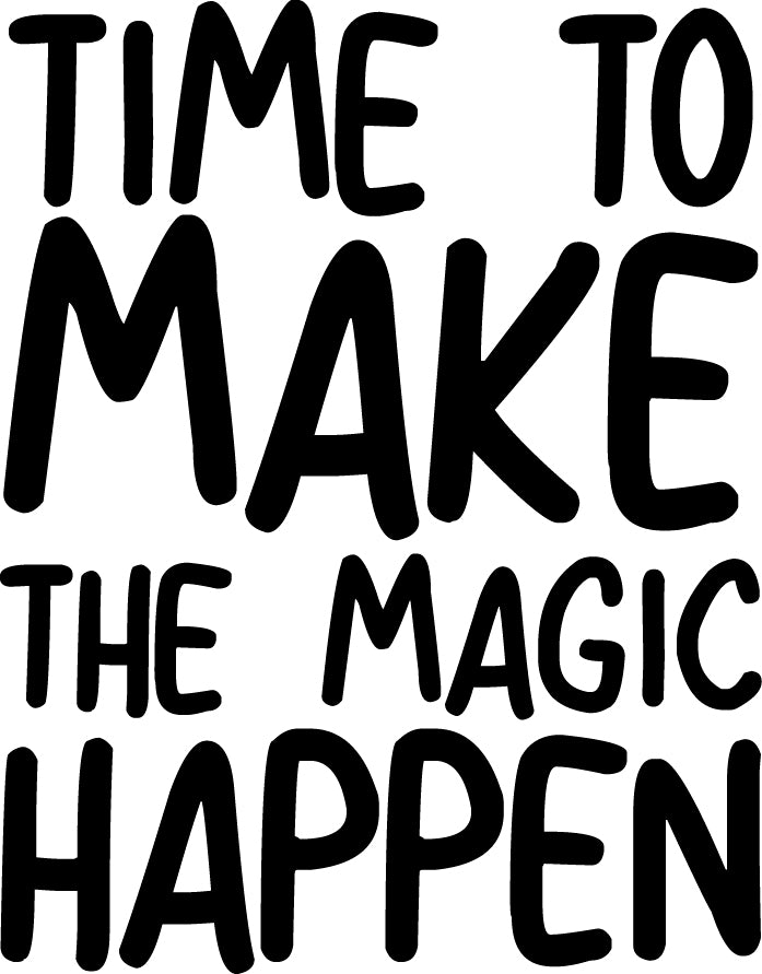 Vinyl Wall Art Decal - Time To Make The Magic Happen - Inspirational Quotes - Decoration Vinyl Sticker - Motivational Wall Art Decal - Home Office Vinyl Wall Decor Stencil Adhesive 1