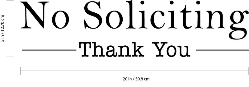 Vinyl Wall Art Decal - No Soliciting Thank You - 5" x 20" Decoration Adhesive Sticker - Home Rules Signs Outdoor and Indoor Decor Peel Off Stencil Adhesives for Walls Doors Windows (5" x 20"; Black) 4