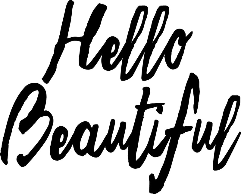 Laptop Skin Vinyl Wall Art Decal - Hello Beautiful - 4" x 5" - Motivational Life Quotes - Car Windshield Removable Vinyl Decals - Beauty Quotes - Stencil Letters Adhesives 4