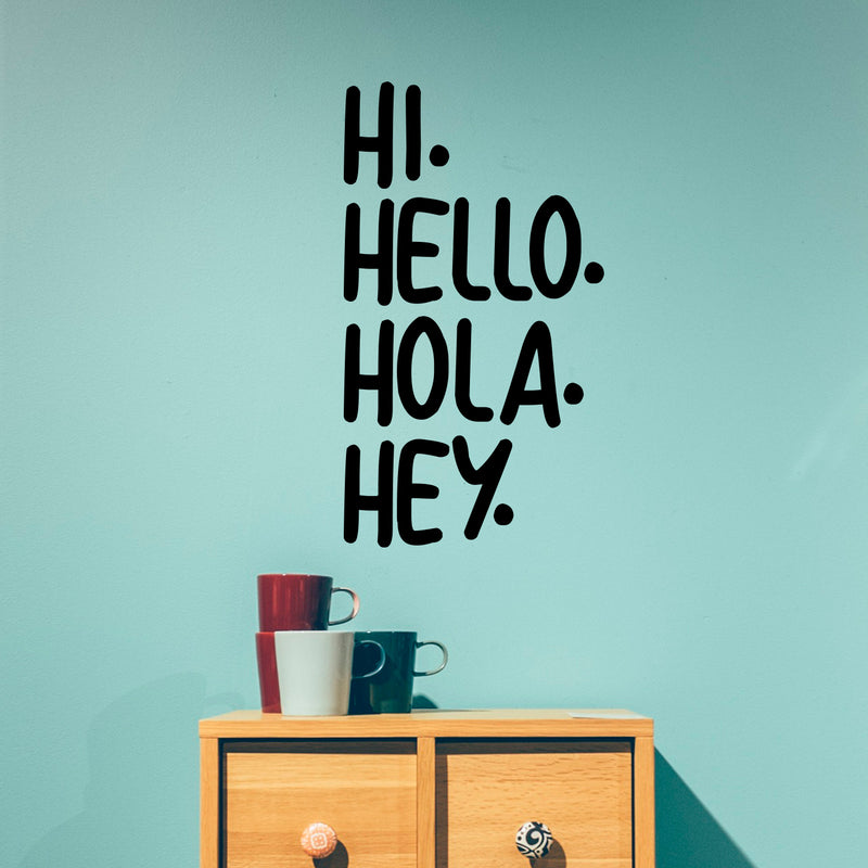 Vinyl Art Wall Decals - Hi Hello Hola Hey. - Living Room Decor - 23" x 19" - Office Wall Decor - Multi-Language Hello Vinyl Sign for Home Business Workspace Wall Art Decor 2