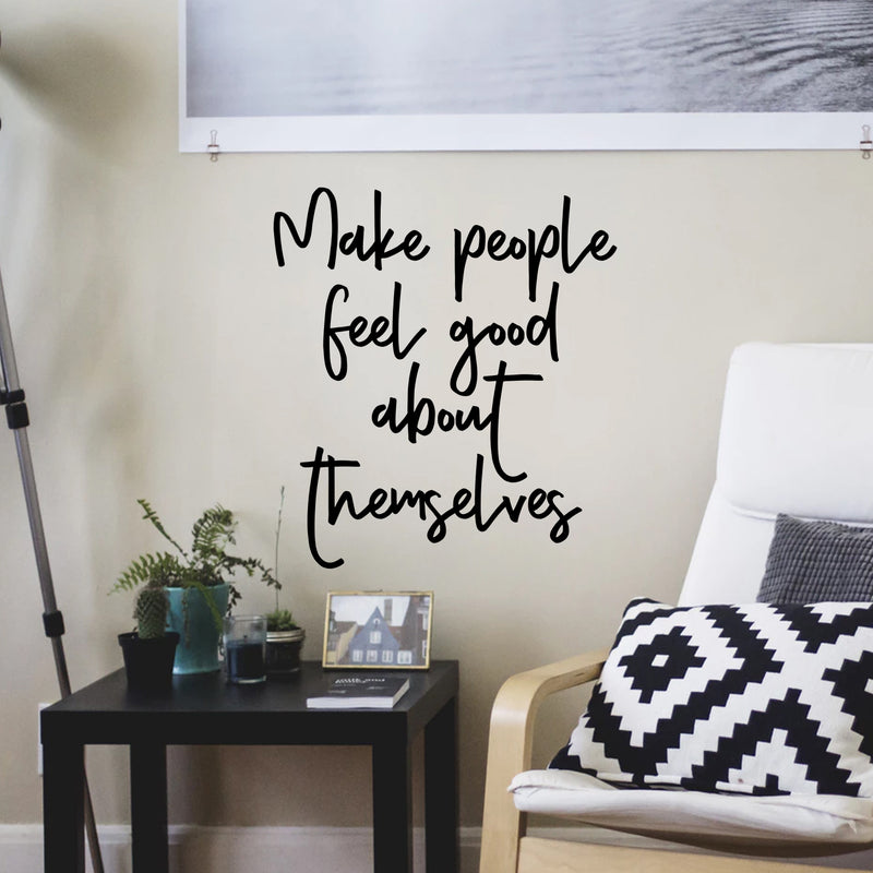 Vinyl Wall Art Decal - Make People Feel Good About Themselves - 20" x 18" - Motivational Life Quotes - Positive Thinking - Good Vibes Stencil Letters Adhesives - Home Office Wall Decoration 3