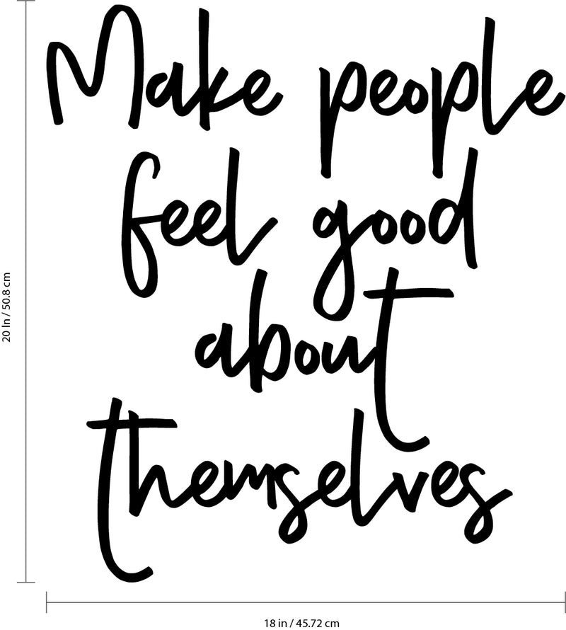 Vinyl Wall Art Decal - Make People Feel Good About Themselves - 20" x 18" - Motivational Life Quotes - Positive Thinking - Good Vibes Stencil Letters Adhesives - Home Office Wall Decoration 4