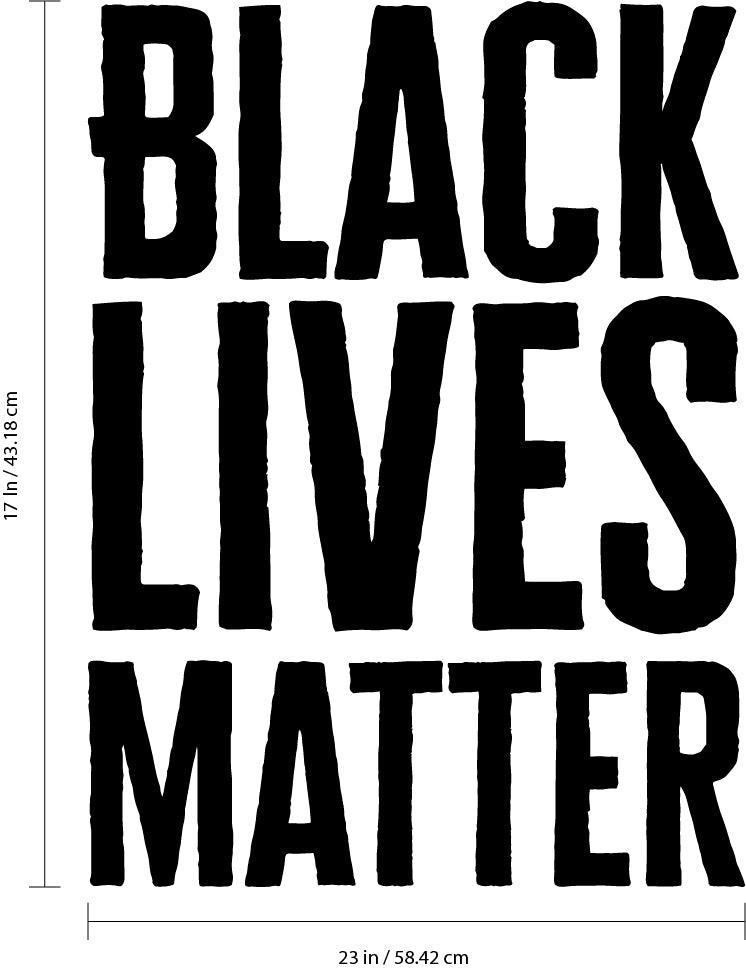 Vinyl Wall Art Decal - Black Lives Matter - 17" x 23" - Empowerment Motivational Inspirational Quotes Vinyl Wall Art Decor Equality Strength Power Human Civil Rights 3