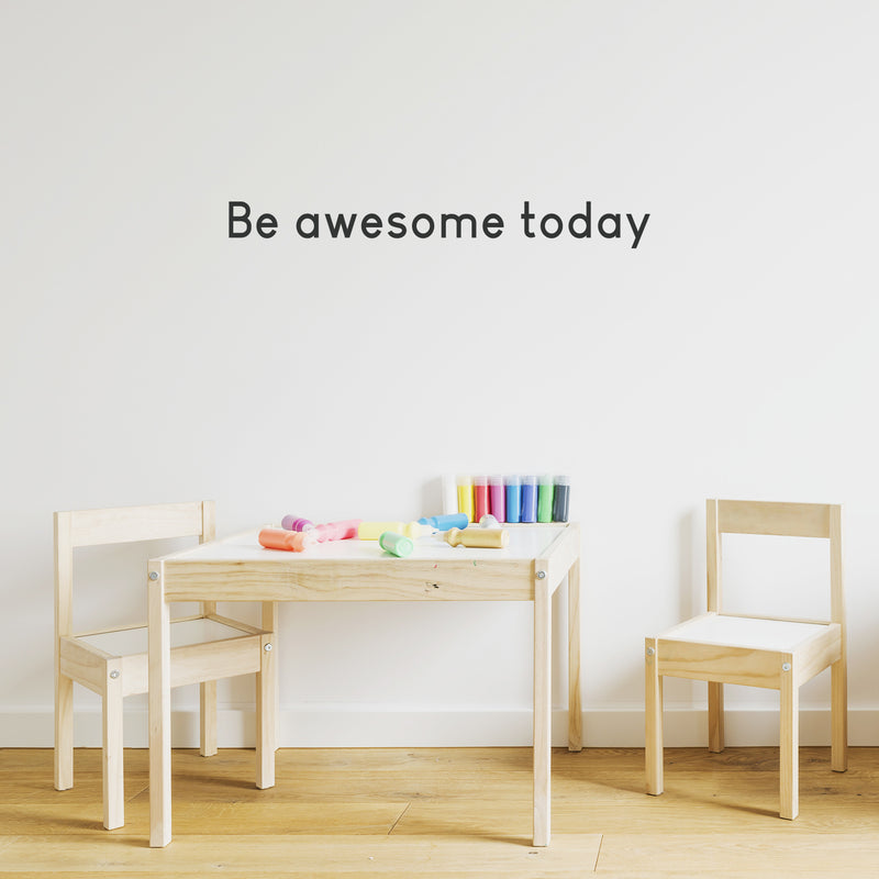 Vinyl Art Wall Decal - Be Awesome Today - 4" x 36" - Inspirational Life Quote Sayings Sticker Wall Decal - Motivational Inspiring Bedroom Living Room Home Office Wall Art Decor 3