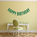 Vinyl Wall Art Decals - Happy Birthday - 16" x 45" - Best Wishes Celebrate Home Work Place Stencil Adhesives - Fun Happy Decal for Office Living Room Bedroom Dorm Room Decor (16" x 45"; Green Text) 1