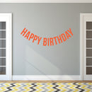 Vinyl Wall Art Decals - Happy Birthday - 16" x 45" - Best Wishes Celebrate Home Work Place Stencil Adhesives - Fun Happy Decal for Office Living Room Bedroom Dorm Room Decor (16" x 45"; Orange Text) 2