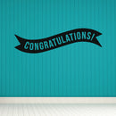 Vinyl Wall Art Decals - Congratulations! Banner - 13" x 45" - Best Wishes Celebrate Home Work Place Stencil Adhesives - Fun Happy Decal for Office Living Room Bedroom Dorm Room (13" x 45"; Black) 2