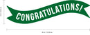 Vinyl Wall Art Decals - Congratulations! Banner - 13" x 45" - Best Wishes Celebrate Home Work Place Stencil Adhesives - Fun Happy Decal for Office Living Room Bedroom Dorm Room (13" x 45"; Green) 3