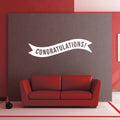 Vinyl Wall Art Decals - Congratulations! Banner - 13" x 45" - Best Wishes Celebrate Home Work Place Stencil Adhesives - Fun Happy Decal for Office Living Room Bedroom Dorm Room (13" x 45"; White) 1