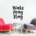 Vinyl Wall Art Decal - Wake Pray Slay - 23" x 18" - Decoration Vinyl Sticker - Motivational Religious Wall Art Decal - Bedroom Living Room Office Decor - Trendy Wall Art - Positive Quotes 1