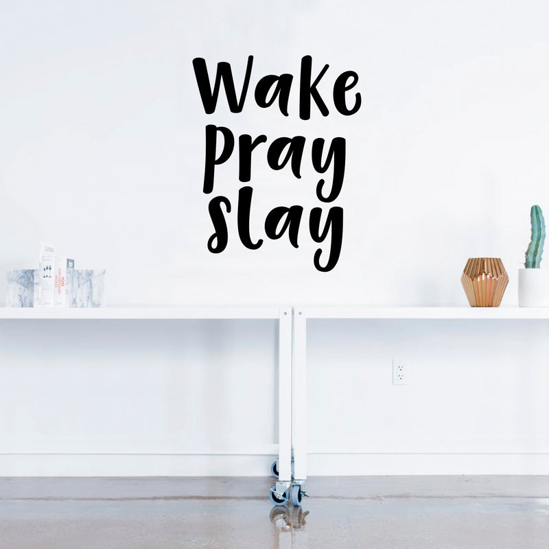 Vinyl Wall Art Decal - Wake Pray Slay - 23" x 18" - Decoration Vinyl Sticker - Motivational Religious Wall Art Decal - Bedroom Living Room Office Decor - Trendy Wall Art - Positive Quotes 2