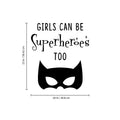 Vinyl Art Wall Decal - Girls Can Be Superheroes Too - 23" x 20" - Little Girls Quotes - Toddlers Preschool Nursery Bedroom Playroom Apartment Indoor Outdoor Decor Stickers 1