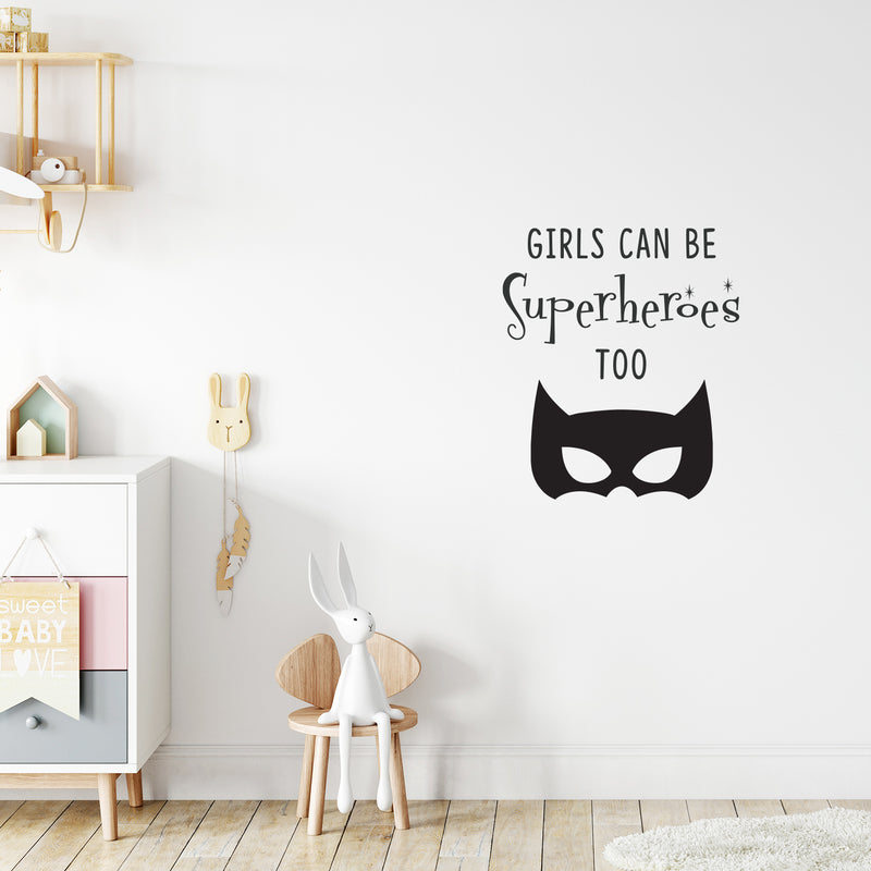 Vinyl Art Wall Decal - Girls Can Be Superheroes Too - 23" x 20" - Little Girls Quotes - Toddlers Preschool Nursery Bedroom Playroom Apartment Indoor Outdoor Decor Stickers 2