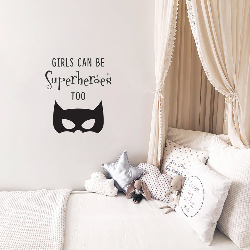 Vinyl Art Wall Decal - Girls Can Be Superheroes Too - Little Girls Quotes - Toddlers Preschool Nursery Bedroom Playroom Apartment Indoor Outdoor Decor Stickers 3