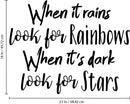 Vinyl Wall Art Decal - When It Rains Look for Rainbows When It’s Dark Look for Stars - 18" x 23" - Bedroom Living Room Office Decor - Positive Trendy Quotes (18" x 23"; Black Text) 3