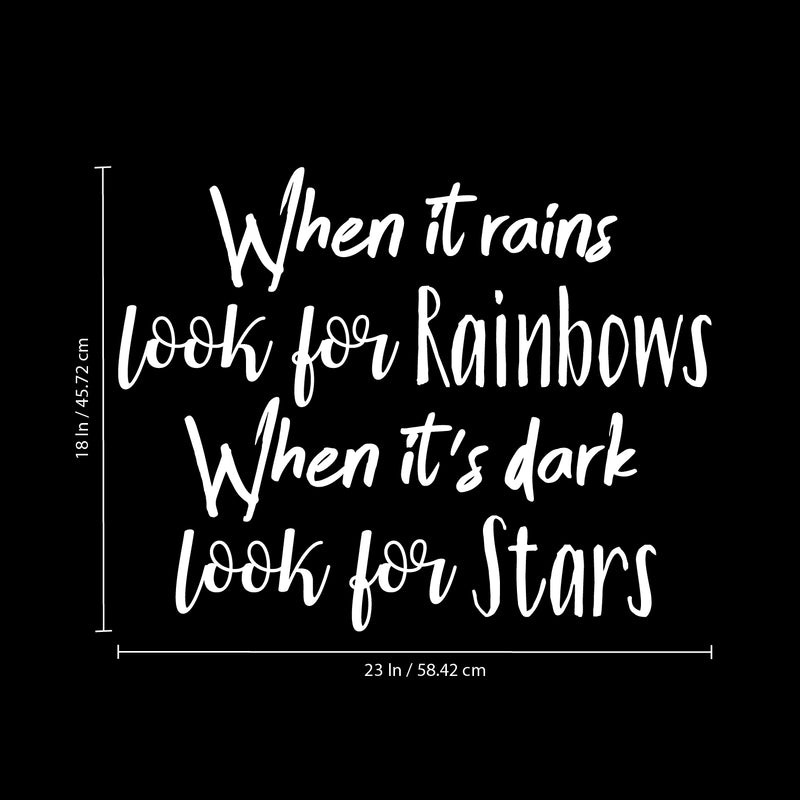 Vinyl Wall Art Decal - When It Rains Look for Rainbows When It’s Dark Look for Stars - 18" x 23" - Bedroom Living Room Office Decor - Positive Trendy Quotes (18" x 23"; White Text) 3