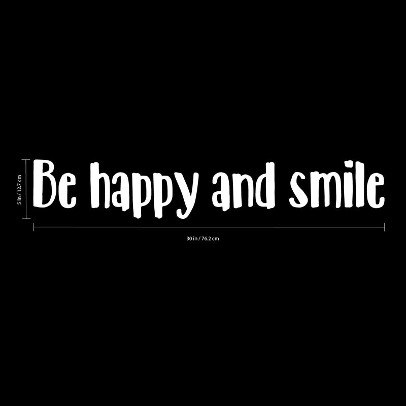 Vinyl Wall Art Decal - Be Happy and Smile - 5" x 30" - Motivational Positive Quotes Stencil Adhesive - Waterproof Indoor Outdoor Bedroom Living Room Workplace Use (5" x 30"; White Text) 3