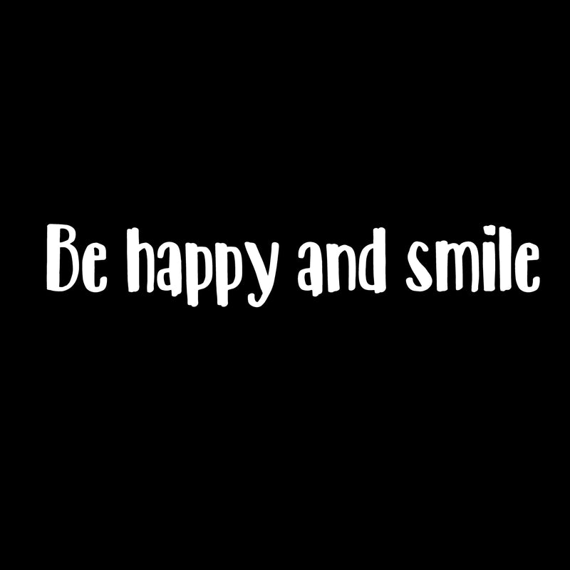 Vinyl Wall Art Decal - Be Happy and Smile - 5" x 30" - Motivational Positive Quotes Stencil Adhesive - Waterproof Indoor Outdoor Bedroom Living Room Workplace Use (5" x 30"; White Text) 4