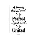 Vinyl Wall Art Decal - A Family Doesn’t Need to Be Perfect It Just Needs to Be United - 23" x 13" - Household Decoration Living Room Indoor Outdoor Sticker Wall Decals for Home Decor 4