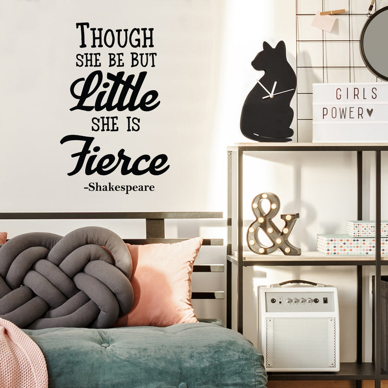 Vinyl Wall Art Decal - Though She Be But Little She Is Fierce - Inspirational Shakespeare Sticker Adhesives - Trendy Bedroom Living Room Office Wall Art Decals 3
