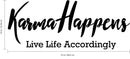Vinyl Wall Art Decal - Karma Happens Live Life Accordingly - Motivational Inspirational Home Decor - Bedroom Living Room Office Decor - Trendy Funny Wall Art Quotes 4