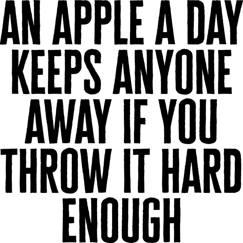 Vinyl Wall Art Decal - an Apple a Day Keeps Anyone Away If You Throw It Hard Enough 23" x 23" - Motivational Inspirational Home Decor - Bedroom Living Room Office Decor - Trendy Funny Wall Art Quotes 4