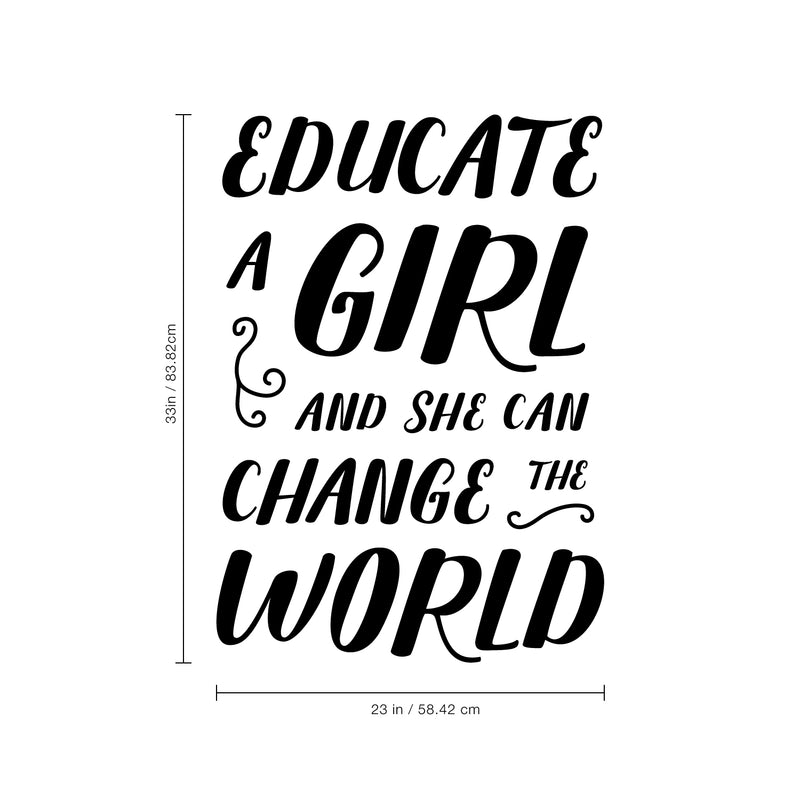 Vinyl Wall Art Decal - Educate A Girl and She Can Change The World - Teen Girl Bedroom Little Girls Nursery Wall Decor Sticker Decals- Women's Empowerement Motivational Quote Sayings 4