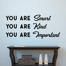Vinyl Wall Art Decal - You are Smart You are Kind You are Important - 16" x 36" - Motivational Quote Words Teen Boy Girl Bedroom Living Room Home Office Decor - Trendy Modern Wall Sticker Decals 2