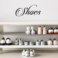 Vinyl Wall Art Decal - Shoes Cursive Lettering Sign - Women's Girl's Bedroom Closet Door Shoe Bin Organization Sticker Label - Home Decor - Trendy Modern Wall Decals 3