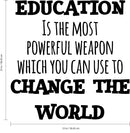 Vinyl Wall Art Decal - Education is The Most Powerful Weapon Which You Can Use to Change The World - 23" x 23" - Motivational Quote - Living Room Bedroom Home School Wall Decor Removable Sticker 2