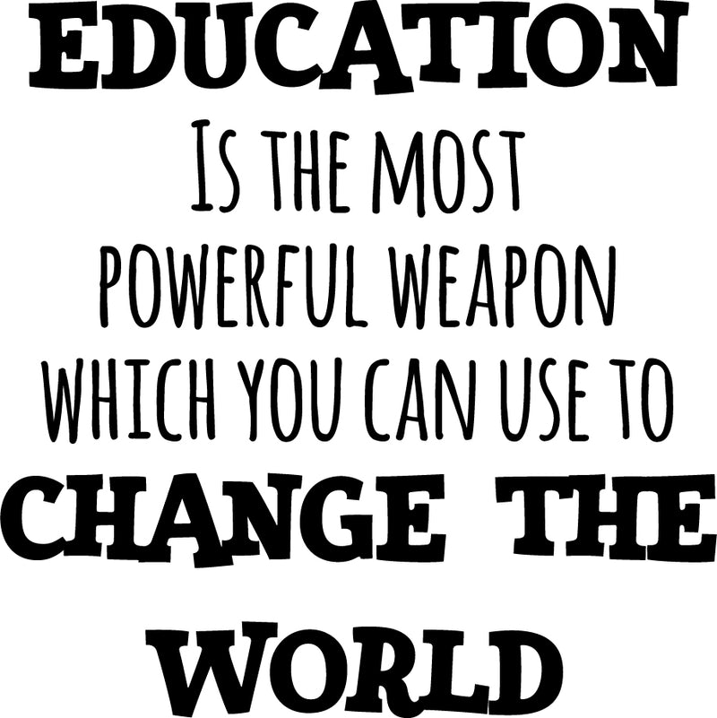 Vinyl Wall Art Decal - Education is The Most Powerful Weapon Which You Can Use to Change The World - 23" x 23" - Motivational Quote - Living Room Bedroom Home School Wall Decor Removable Sticker 3