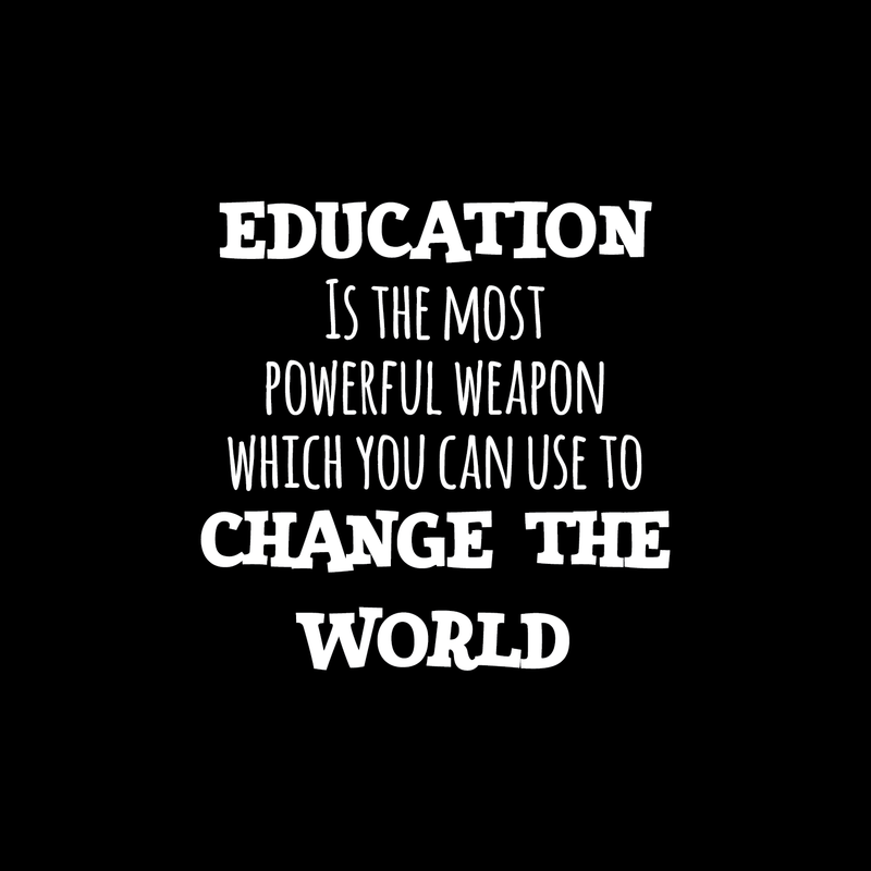 Vinyl Wall Art Decal - Education is the Most Powerful Weapon Which You Can Use to Change The World - 23" x 23" - Motivational Quote - Living Room Bedroom Home School Decor 1