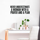 Vinyl Wall Art Decal - Never Underestimate A Woman with A Prayer and A Plan 15" x 35" - Motivational Inspirational Quote - Living Room Bedroom Home Office Wall Decor - Modern Trendy Removable Sticker 2