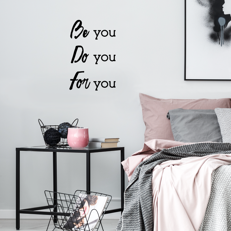 Vinyl Wall Art Decal - Be You Do You for You - 23" x 15" - Motivational Home Living Room Office Quote - Positive Modern Bedroom Dorm Room Apartment Indoor Outdoor Wall Decor 3