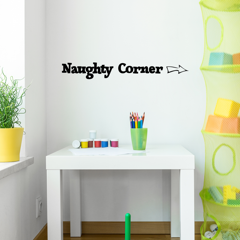 Wall Art Vinyl Decal - Naughty Corner with Arrow - 4" x 30" - Unisex Little Girl Boy Kids Bedroom Decoration Sticker - Children’s Play Room Closet Door Classroom Daycare Sign (4" x 30"; Black) 2