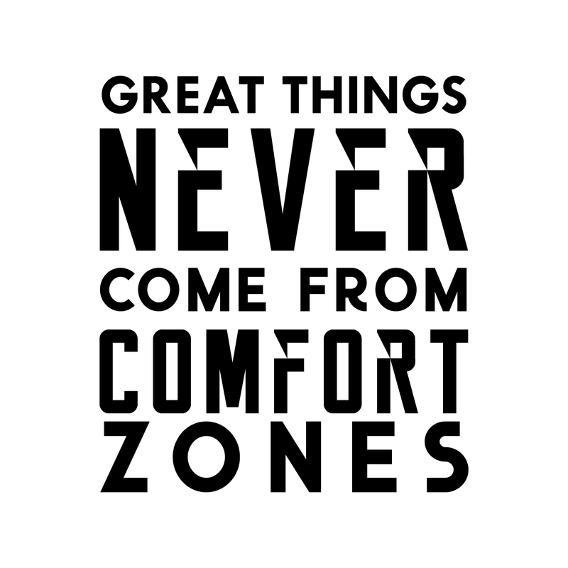 Vinyl Wall Art Decal - Great Things Never Came from Comfort Zones - 26" x 23" - Decor Home Living Room Bedroom Office Sticker - Modern Peel and Stick Motivational Life Quote Decals 1