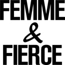 Vinyl Wall Art Decal - Femme and Fierce - 23" x 23" - Bedroom Home Office Living Room Vinyl Wall Art - Women’s Motivational Empowerment Quotes - Girls Movement Wall Stickers (23" x 23"; Black) 1