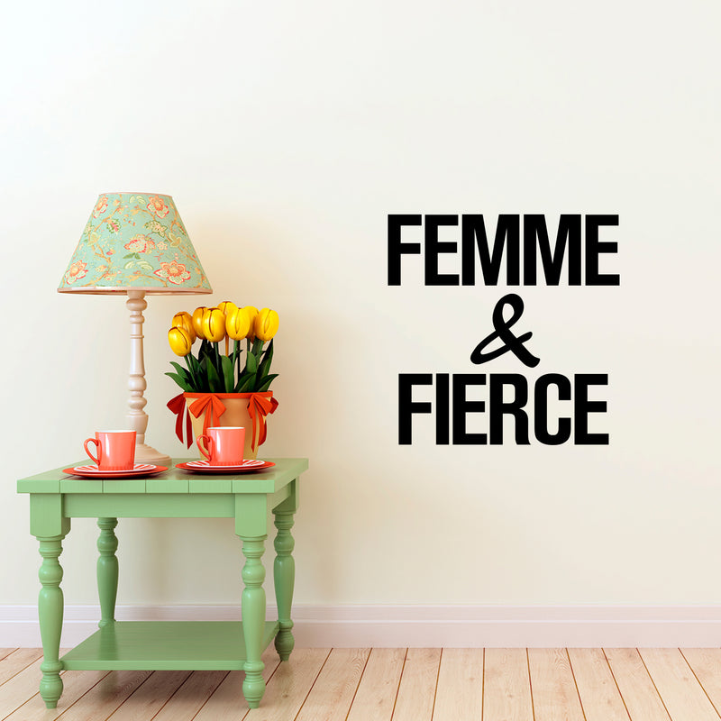 Vinyl Wall Art Decal - Femme and Fierce - 23" x 23" - Bedroom Home Office Living Room Vinyl Wall Art - Women’s Motivational Empowerment Quotes - Girls Movement Wall Stickers (23" x 23"; Black) 2
