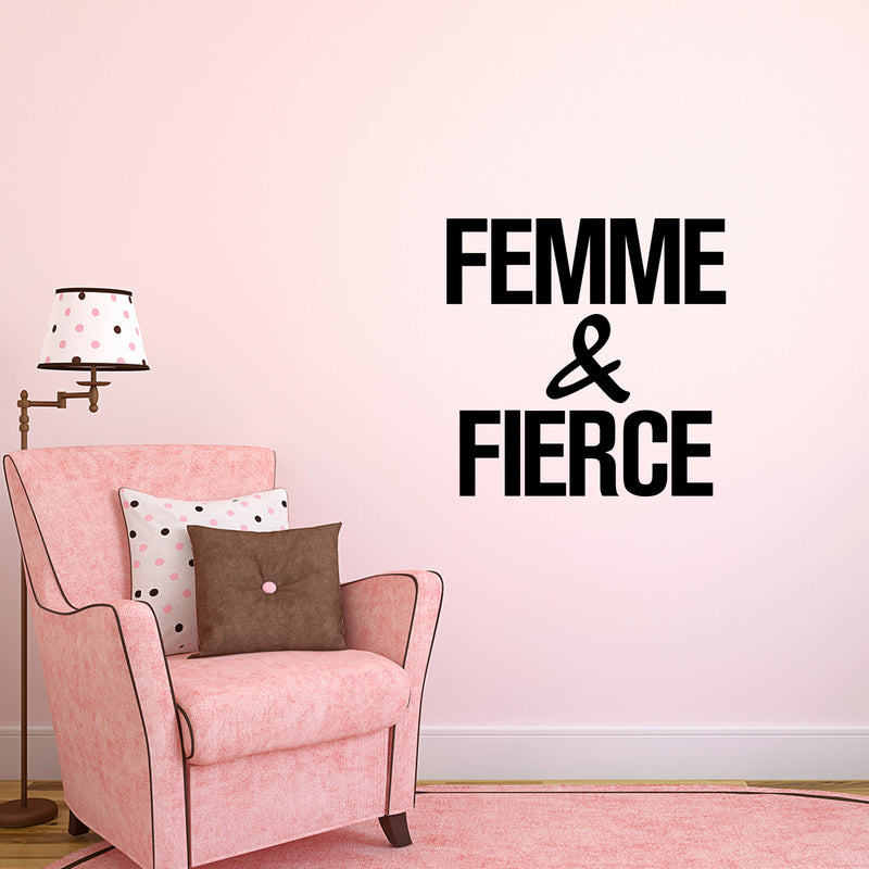 Vinyl Wall Art Decal - Femme and Fierce - 23" x 23" - Bedroom Home Office Living Room Vinyl Wall Art - Women’s Motivational Empowerment Quotes - Girls Movement Wall Stickers (23" x 23"; Black) 3