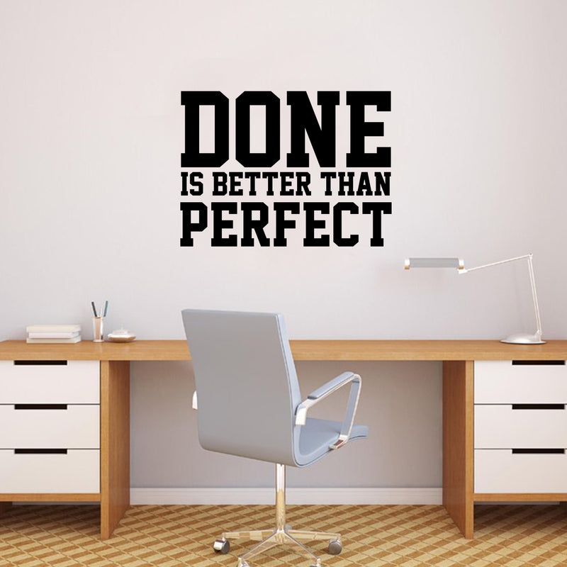 Vinyl Wall Art Decal - Done is Better Than Perfect - 17" x 23" - Motivational Quote - Home Living Room Bedroom Office Dorm Room Sticker Decoration - Peel and Stick Life Quotes Decal 2