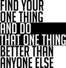 Vinyl Wall Art Decal - Find Your One Thing and Do That One Thing Better Than Anyone Else - 24" x 23" - Motivational Home Living Room Bedroom Office Sticker Decor - Modern Peel and Stick Wall Decals 1