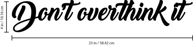 Vinyl Wall Art Decal - Don't Overthink It - Motivational Home Living Room Bedroom Office Sticker Decor - Modern Business Peel And Stick Brush Lettering Wall Decals 4